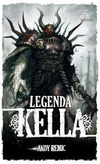 Andy Remic ‹Legenda Kella›