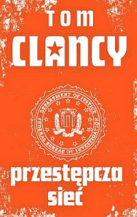 Tom Clancy, Steve Pieczenik ‹Przestępcza sieć›