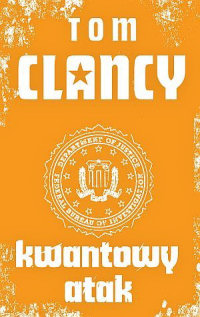 Tom Clancy, Steve Pieczenik ‹Kwantowy atak›