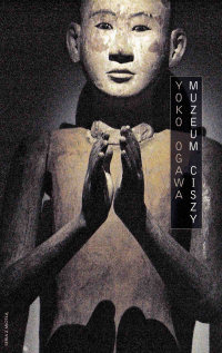 Yoko Ogawa ‹Muzeum Ciszy›