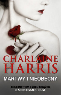 Charlaine Harris ‹Martwy i nieobecny›