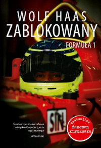 Wolf Haas ‹Zablokowani. Formuła 1›