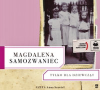 Magdalena Samozwaniec ‹Tylko dla dziewcząt›
