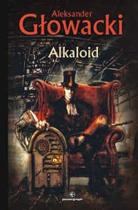 Aleksander Głowacki ‹Alkaloid›