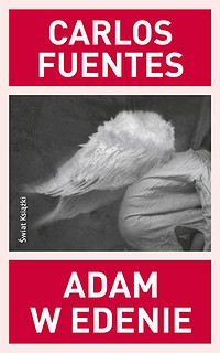 Carlos Fuentes ‹Adam w Edenie›
