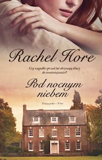 Rachel Hore &lsaquo;Pod nocnym niebem&rsaquo;