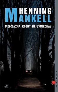 Henning Mankell ‹Mężczyzna, który się uśmiechał›
