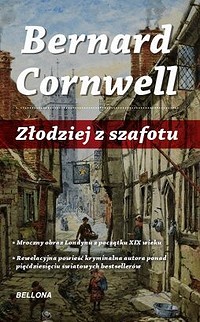 Bernard Cornwell ‹Złodziej z szafotu›