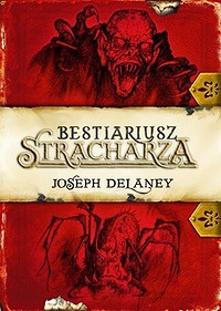 Joseph Delaney ‹Bestiariusz Stracharza›
