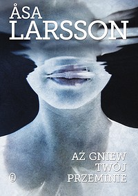 Åsa Larsson ‹Aż gniew twój przeminie›