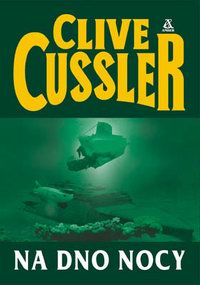 Clive Cussler ‹Na dno nocy›