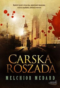 Melchior Medard &lsaquo;Carska roszada&rsaquo;