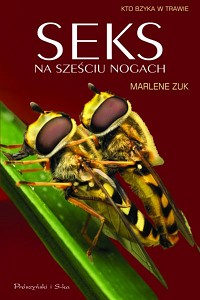 Marlene Zuk &lsaquo;Seks na sześciu nogach. Kto bzyka w trawie&rsaquo;