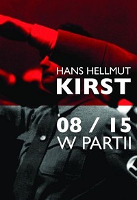 Hans Hellmut Kirst ‹08/15 w partii›