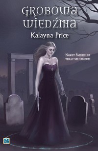 Kalayna Price &lsaquo;Grobowa Wiedźma&rsaquo;