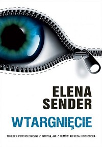 Elena Sender &lsaquo;Wtargnięcie&rsaquo;