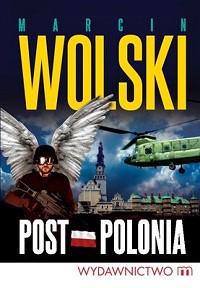 Marcin Wolski ‹Post-Polonia›