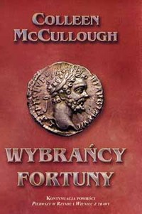 Colleen McCullough &lsaquo;Wybrańcy Fortuny&rsaquo;
