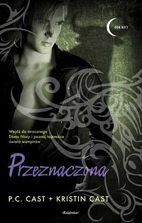 P.C. Cast, Kristin Cast ‹Przeznaczona›