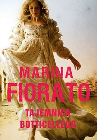 Marina Fiorato &lsaquo;Tajemnica Botticelliego&rsaquo;