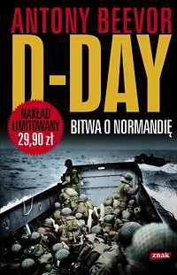 Antony Beevor ‹D-Day. Bitwa o Normandię›