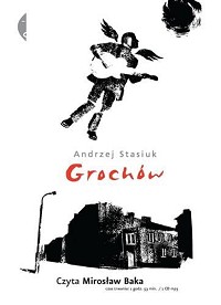 Andrzej Stasiuk ‹Grochów›