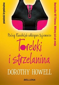 Dorothy Howell ‹Torebki i strzelanina›