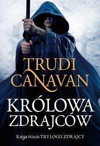 Trudi Canavan ‹Królowa Zdrajców›