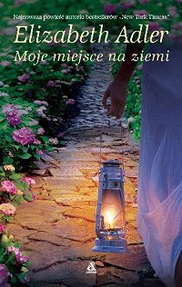 Elizabeth Adler &lsaquo;Moje miejsce na ziemi&rsaquo;