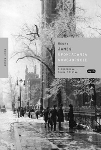 Henry James ‹Opowiadania nowojorskie›