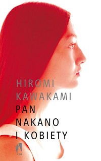 Hiromi Kawakami ‹Pan Nakano i kobiety›