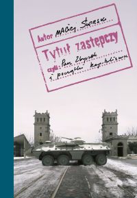 Maciej Świrski &lsaquo;Tytuł zastępczy czyli Pan Zbyszek i początki kapitalizmu&rsaquo;