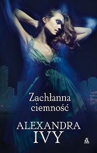 Alexandra Ivy &lsaquo;Zachłanna ciemność&rsaquo;