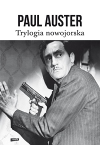 Paul Auster &lsaquo;Trylogia nowojorska&rsaquo;