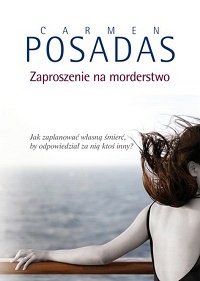 Carmen Posadas &lsaquo;Zaproszenie na morderstwo&rsaquo;