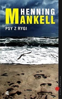 Henning Mankell ‹Psy z Rygi›
