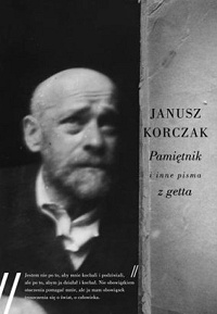 Janusz Korczak ‹Pamiętnik i inne pisma z getta›