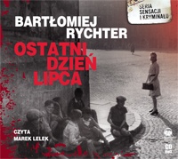 Bartłomiej Rychter ‹Ostatni dzień lipca›