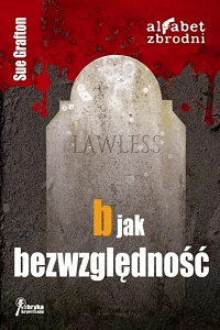 Sue Grafton &lsaquo;B jak bezwzględność&rsaquo;