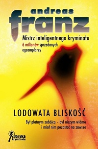Andreas Franz &lsaquo;Lodowata bliskość&rsaquo;