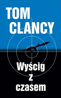 Tom Clancy, Mark Greaney ‹Wyścig z czasem›