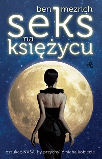 Ben Mezrich &lsaquo;Seks na Księżycu&rsaquo;