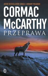 Cormac McCarthy ‹Przeprawa›