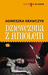 Agnieszka Krawczyk ‹Dziewczyna z aniołem›