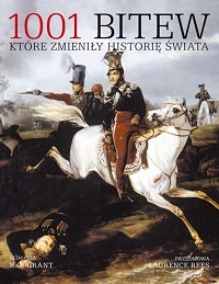 R.G. Grant &lsaquo;1001 bitew, które zmieniły historię świata&rsaquo;