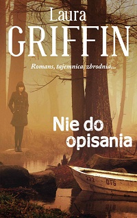 Laura Griffin &lsaquo;Nie do opisania&rsaquo;