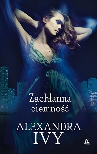 Alexandra Ivy ‹Zachłanna ciemność›