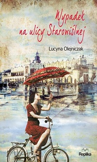 Lucyna Olejniczak &lsaquo;Wypadek na ulicy Starowiślnej&rsaquo;