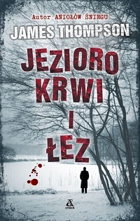 James Thompson ‹Jezioro krwi i łez›