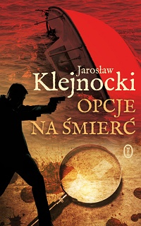 Jarosław Klejnocki ‹Opcje na śmierć›